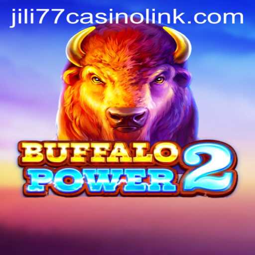 BuffaloPower2: An In-Depth Look into the Thrilling Casino Game from Jili77