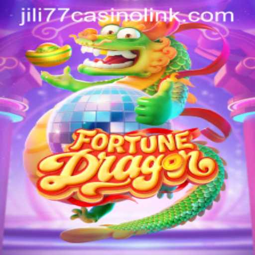 Exploring FortuneDragon at Jili77 Casino