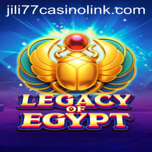 Exploring Legacy of Egypt: A Journey Through Time at Jili77 Casino