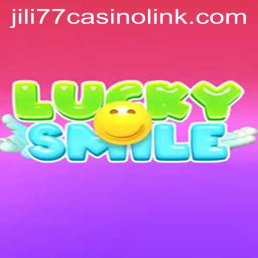 Exploring LuckySmile: An Exciting Adventure in Jili77 Casino